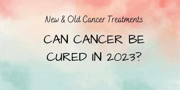 Can Cancer Be Cured